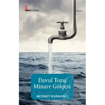 Davul Tozu Minare Gölgesi