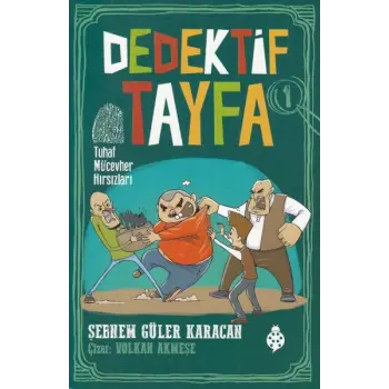 Dedektif Tayfa 1 - Tuhaf Mücevher Hırsızları