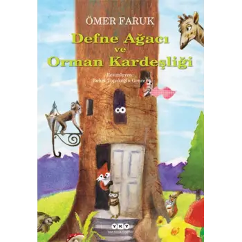 Defne Ağacı ve Orman Kardeşliği