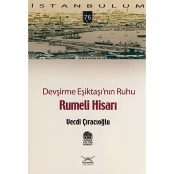 Devşirme Eşiktaşının Ruhu Rumeli Hisarı-76