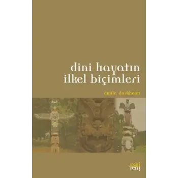 Dini Hayatın İlkel Biçimleri