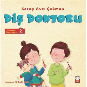 Diş Doktoru - Meslekleri Öğreniyorum 2