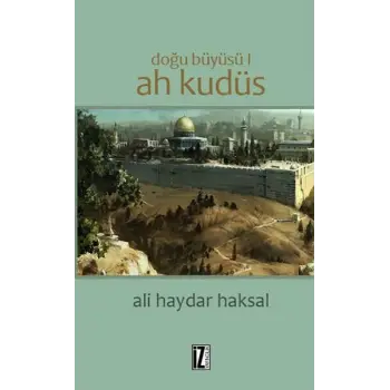 Doğu Büyüsü 1 - Ah Kudüs