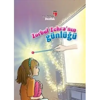 Dostluk / Zorbul Zehranın Günlüğü