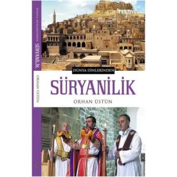 Dünya Dinlerinden - Süryanilik