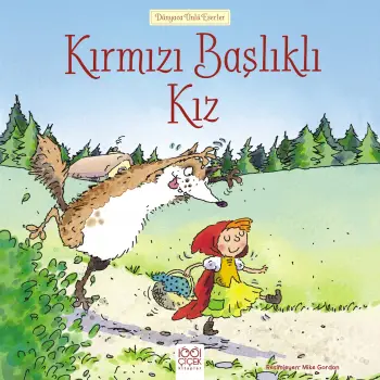 Dünyaca Ünlü Eserler - Kırmızı Başlıklı Kız