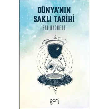 Dünya’nın Saklı Tarihi