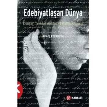 Edebiyatlaşan Dünya