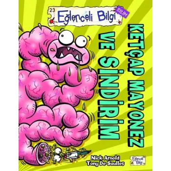 Eğlenceli Bilgi (Bilim) - Ketçap Mayonez ve Sindirim
