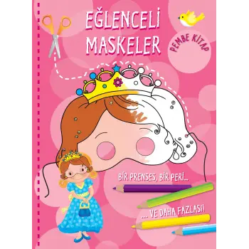 Eğlenceli Maskeler (Pembe Kitap)