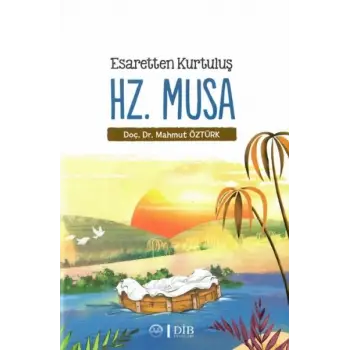 Esaretten Kurtuluş Hz. Musa