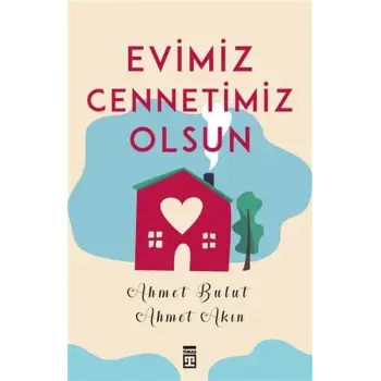 Evimiz Cennetimiz Olsun