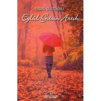 Eylül Gitsin Artık