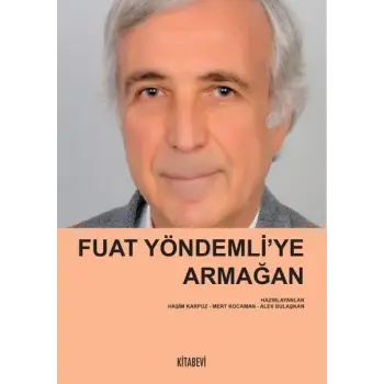Fuat Yöndemli’ye Armağan