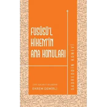 Fususü’l-Hikem’in Ana Konuları