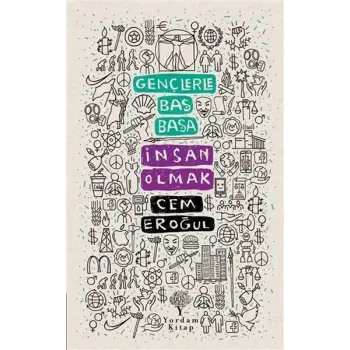 Gençlerle Baş Başa: İnsan Olmak