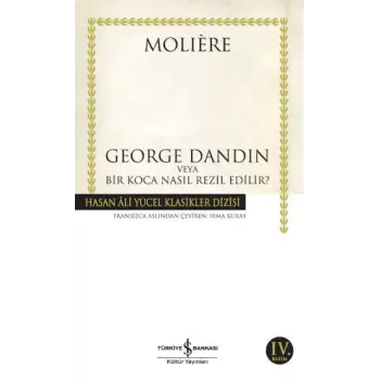George Dandin - Hasan Ali Yücel Klasikleri