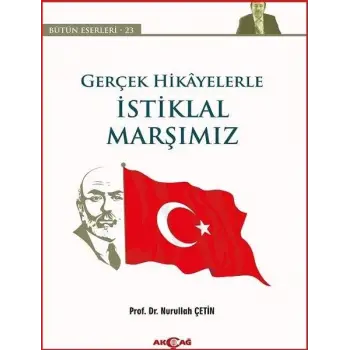 Gerçek Hikayelerle İstiklal Marşımız