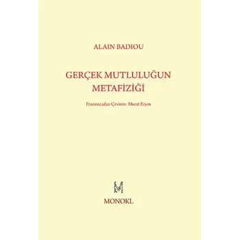 Gerçek Mutluluğun Metafiziği