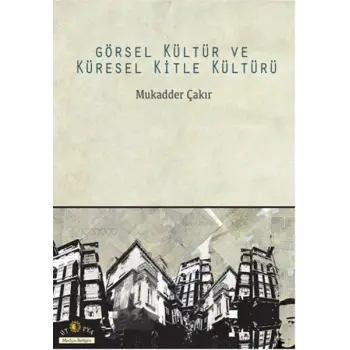Görsel Kültür ve Küresel Kitle Kültürü