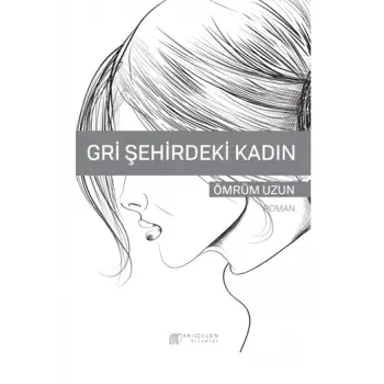 Gri Şehirdeki Kadın