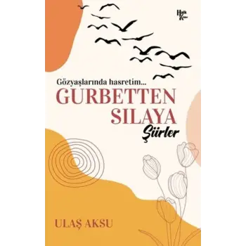 Gurbetten Sılaya Şiirler