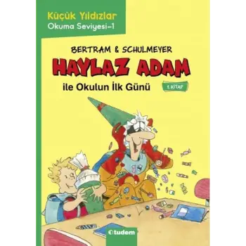 Haylaz Adam - 1 Okulun İlk Günü