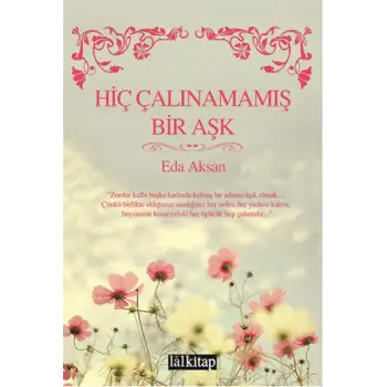Hiç Çalınamamış Bir Aşk
