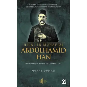 Hilalin Muhafızı Abdülhamid Han
