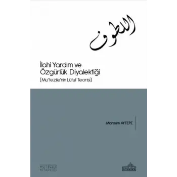 İlahi Yardım ve Özgürlük Diyalektiği