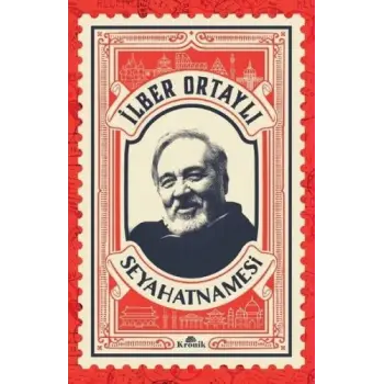 İlber Ortaylı Seyahatnamesi (Kartpostal Hediyeli)