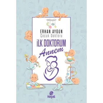 İlk Doktorum Annem