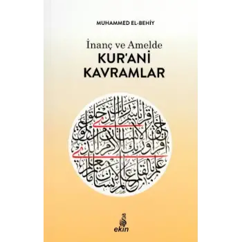 İnanç ve Amelde Kur’ani Kavramlar