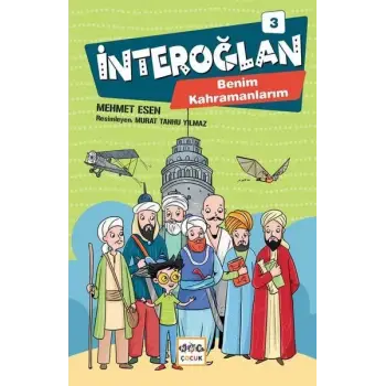 İnteroğlan 3 - Benim Kahramanlarım