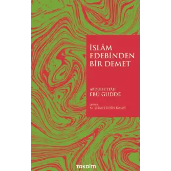 İslam Edebinden Bir Demet
