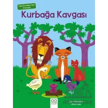 Julia Donaldsondan Dramalar - Kurbağa Kavgası