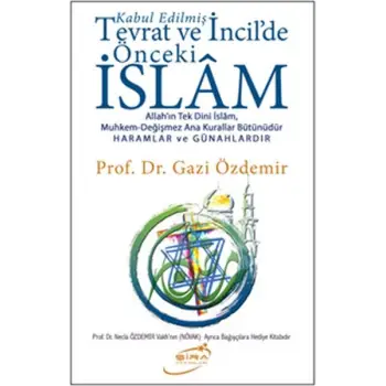 Kabul Edilmiş Tevrat ve İncildeki Önceki İslam