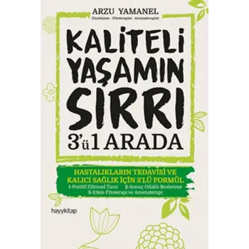 Kaliteli Yaşamın Sırrı 3ü 1 Arada