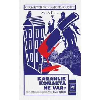 Karanlık Konakta Ne Var?