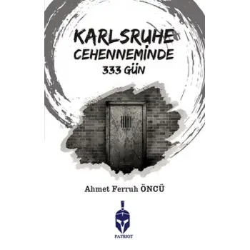 Karlsruhe Cehenneminde 333 Gün