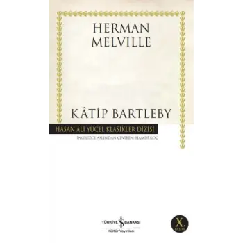 Katip Bartleby - Hasan Ali Yücel Klasikleri