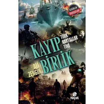 Kayıp Birlik - Türk Kartallar Timi