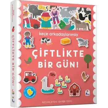 Keçe Arkadaşlarımla Çiftlikte Bir Gün