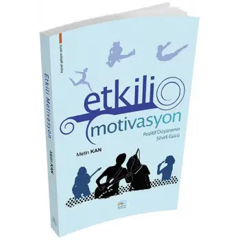 Kişisel Gelişim Serisi - Etkili Motivasyon