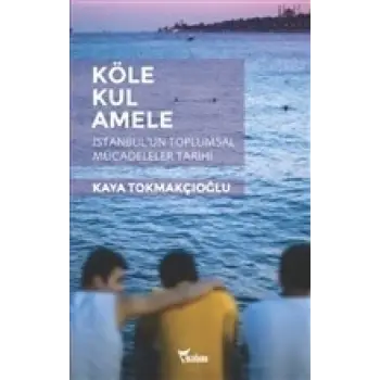 Köle, Kul, Amele