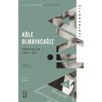 Köle Olmayacağız
