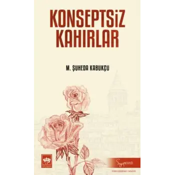 Konseptsiz Kahırlar