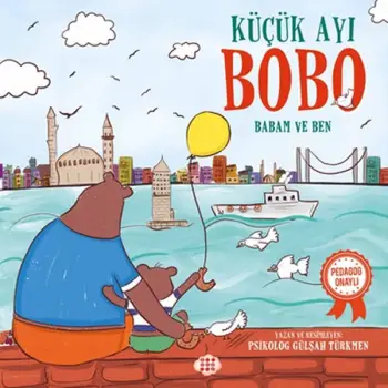Küçük Ayı Bobo - Babam ve Ben