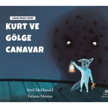Kurt ve Gölge Canavar