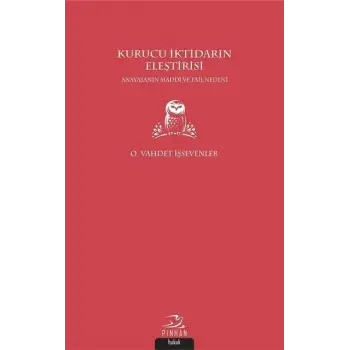 Kurucu İktidarın Eleştirisi
